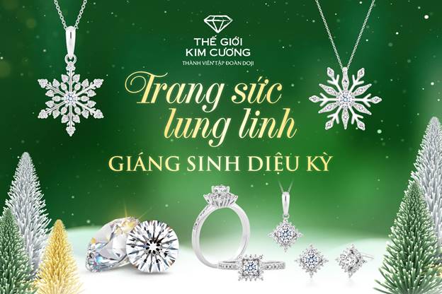 Thế giới Kim Cương ưu đãi khủng dịp Noel và chào Năm mới 2022