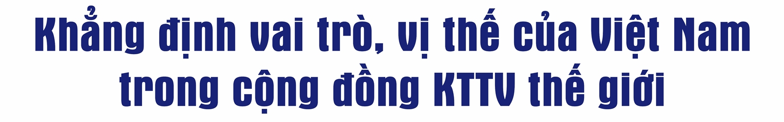 Khẳng định vai trò, vị thế của Việt Nam trong cộng đồng Khí tượng thủy văn Thế giới