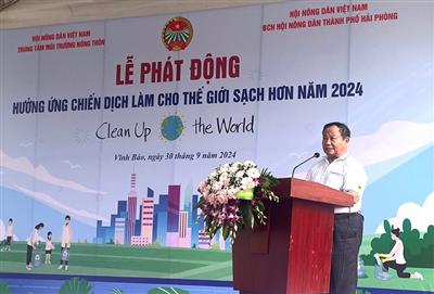 Hội Nông dân Việt Nam: Tổ chức Lễ phát động Quốc gia hưởng ứng chiến dịch “Làm cho Thế giới sạch hơn” tại Hải Phòng