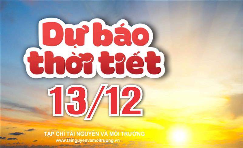 Thời tiết ngày 13/12: Bắc Bộ, Bắc Trung Bộ rét đậm, có nơi rét hại