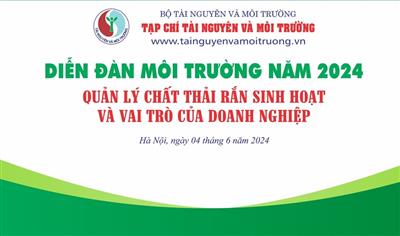 Tạp chí Tài nguyên và Môi trường tổ chức Diễn đàn Môi trường lần thứ III năm 2024